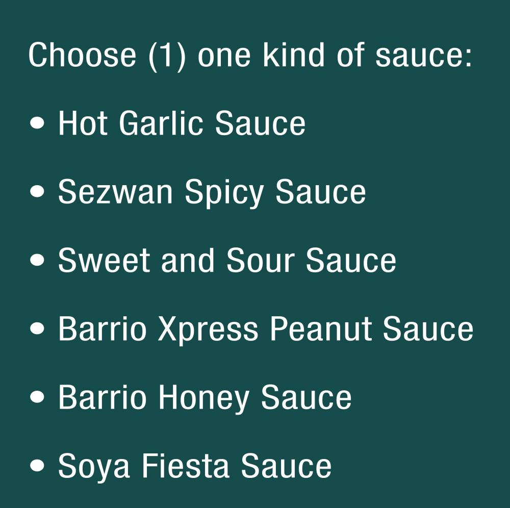 Choose (1) one kind of sauce: